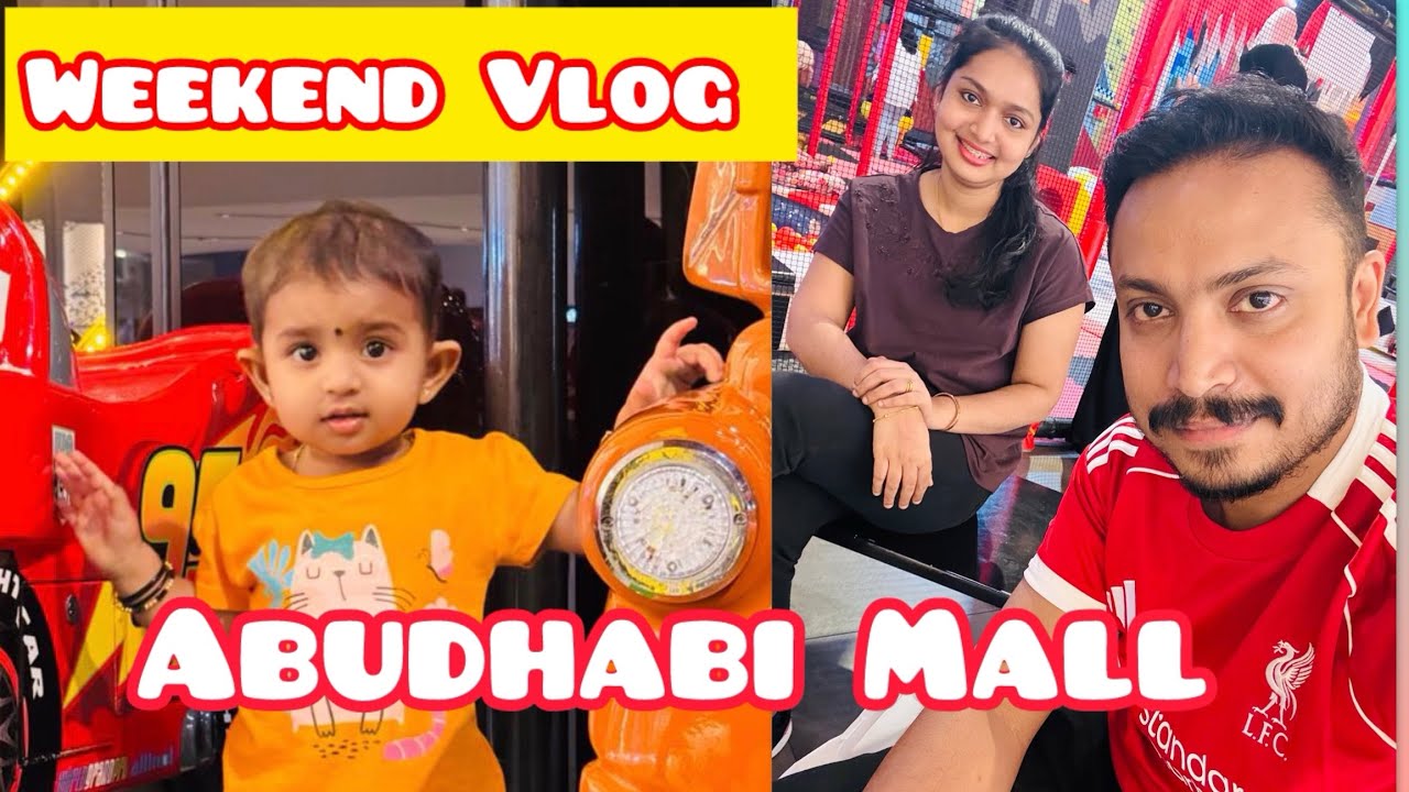 🛍️Weekend Vlog- Abudhabi Mall #trending #shopping #babyplaytime #love #qualitytime #family 