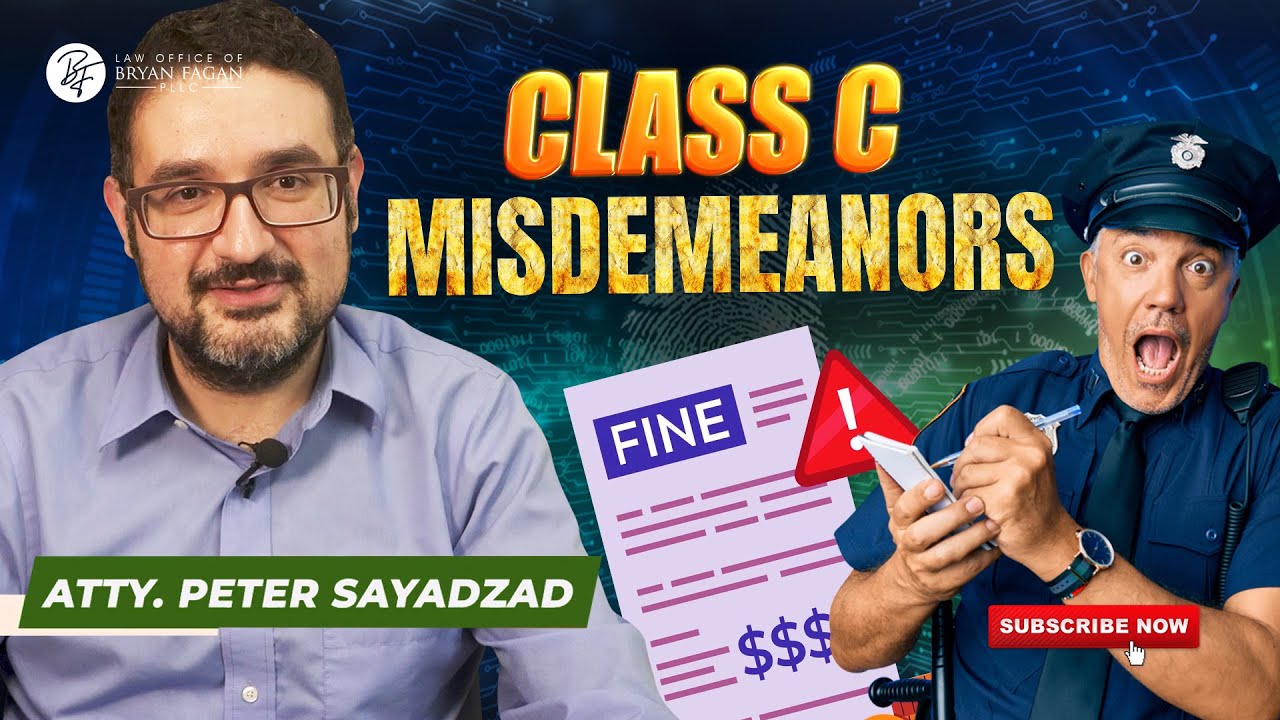 Understanding Class C Misdemeanors in Texas What You Need to Know
