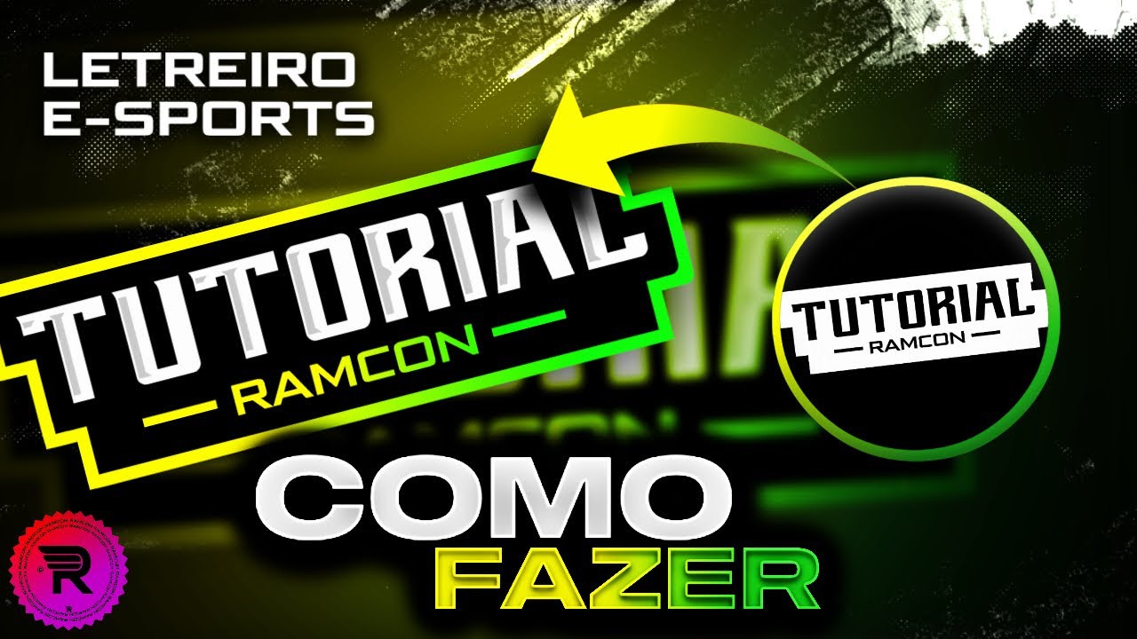 Tutorial Letreiro E-sports Avan&ccedil;ado - Ramcon Design