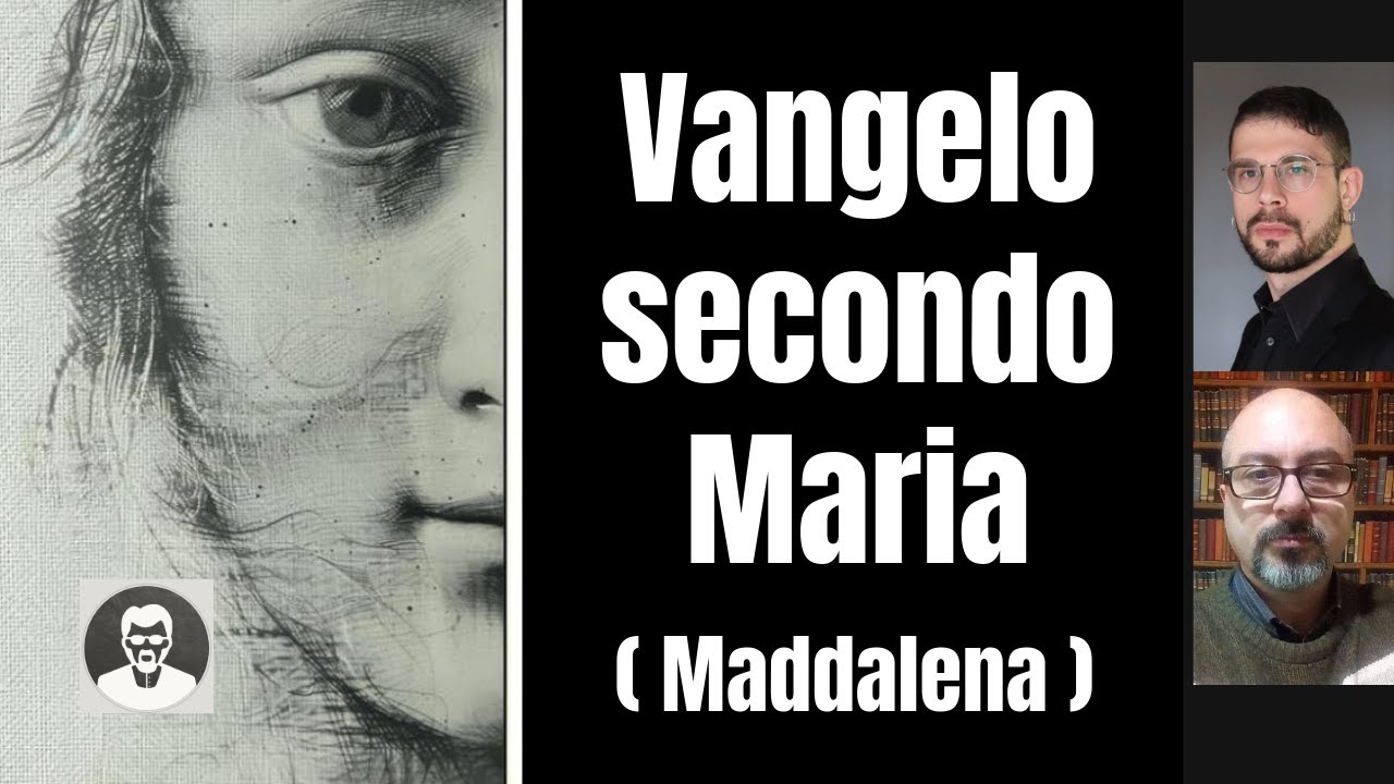 Il vangelo secondo Maria (Maddalena) con Vittorio Secco e Adriano Virgili