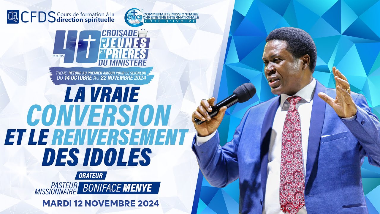LA VRAIE CONVERSION ET LE RENVERSEMENT DES IDOLES