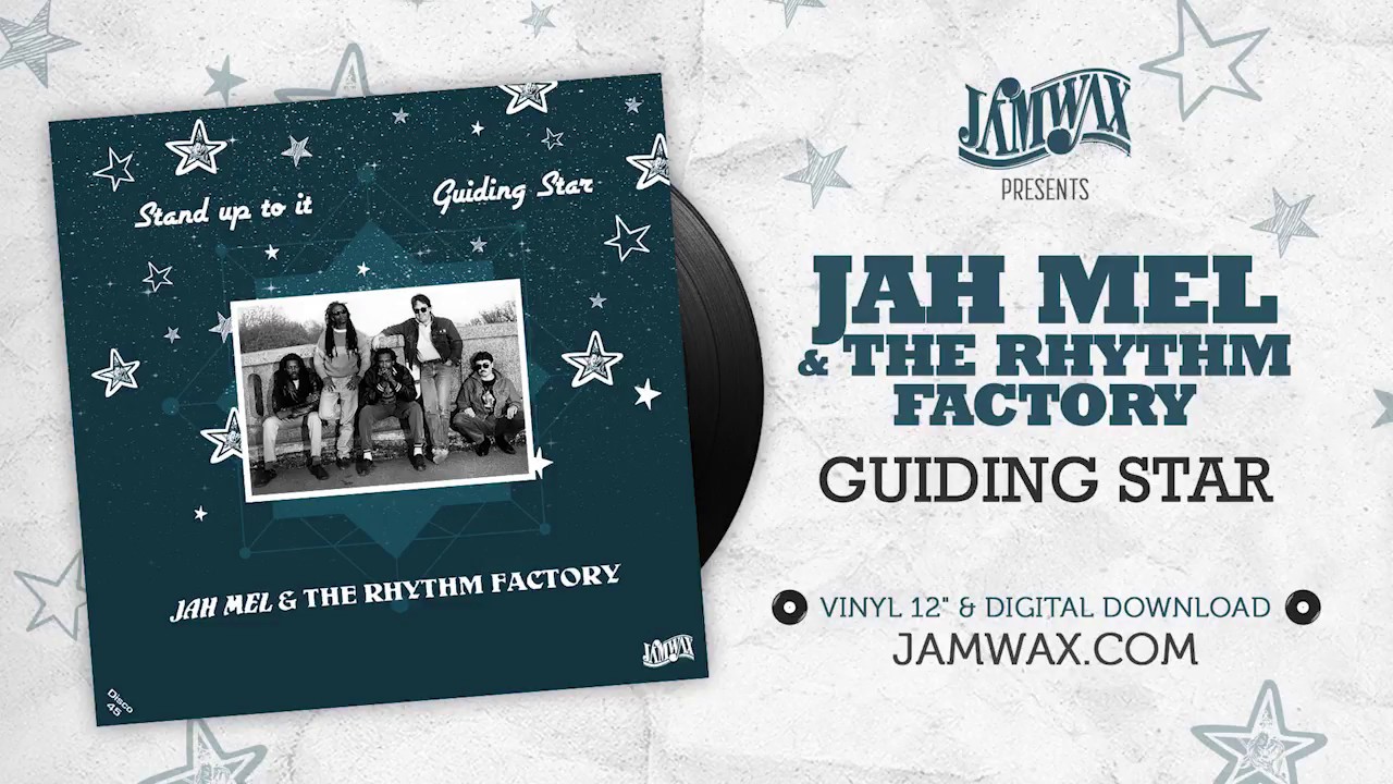 Jah Mel & The Rhythm Factory - Guiding Star / Stand Up To It