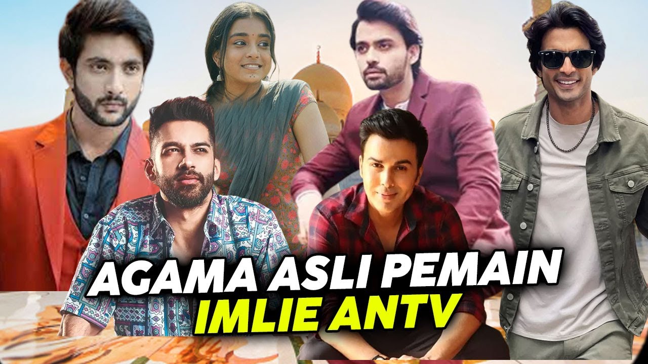 Agama Asli Pemain Imlie ANTV
