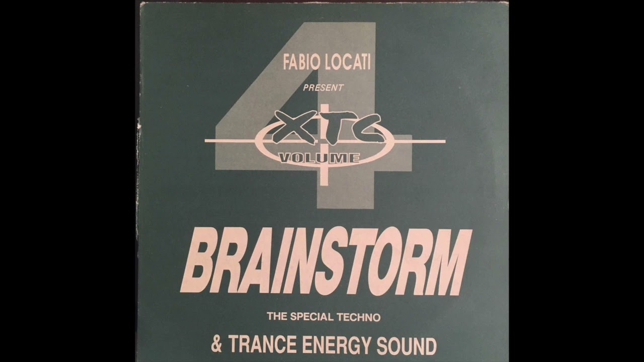 Fabio Locati Presents. XTC Vol.4 - Brainstorm (Energy P.P.)