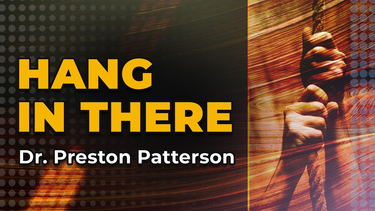 Hang in There | Dr. Preston Patterson | Homecoming Service | November 27, 2021