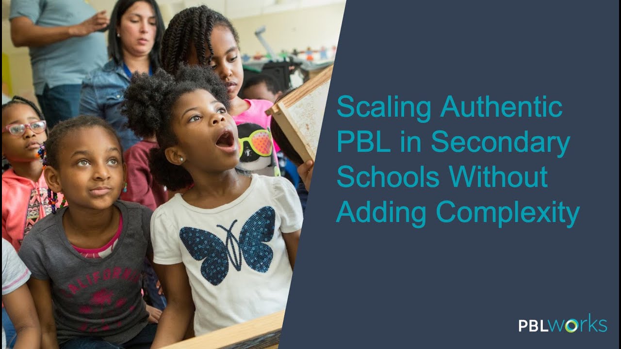 Scaling Authentic PBL in Secondary Schools Without Adding ComplexityTrimmed Version