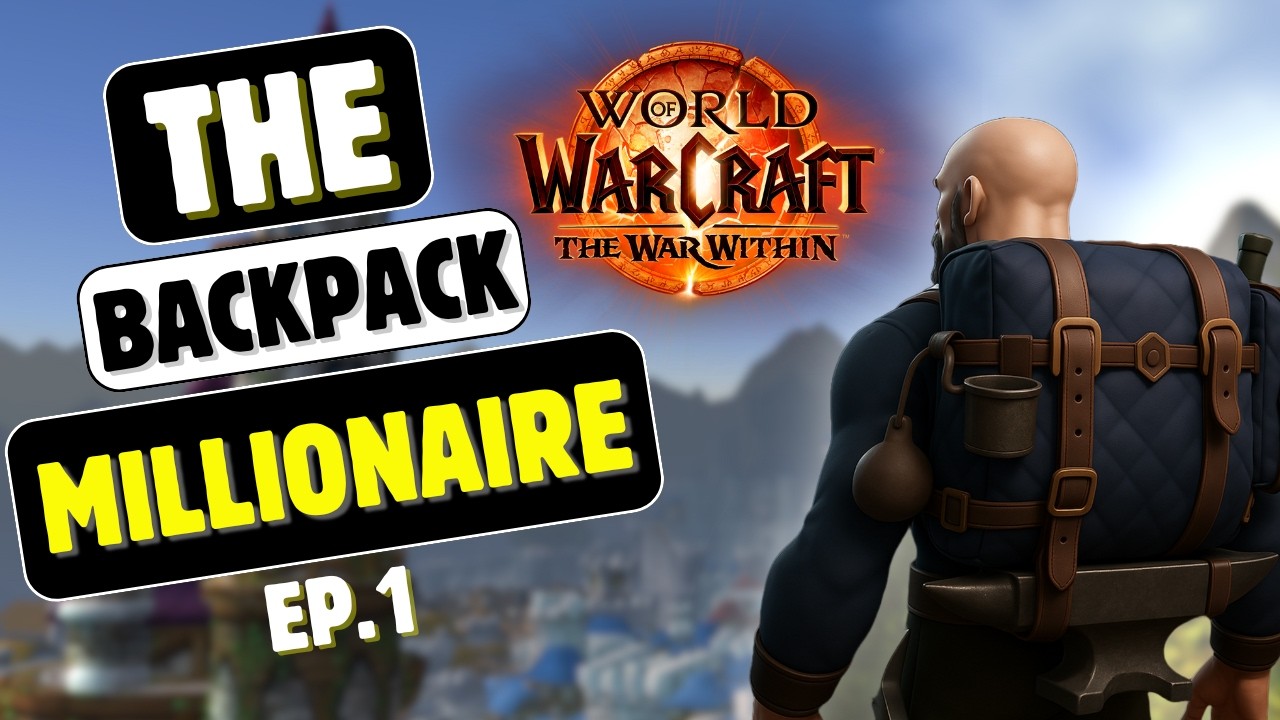 Zero to 1 MILLION GOLD! 💰 The Backpack Millionaire - Ep.1 - World of Warcraft
