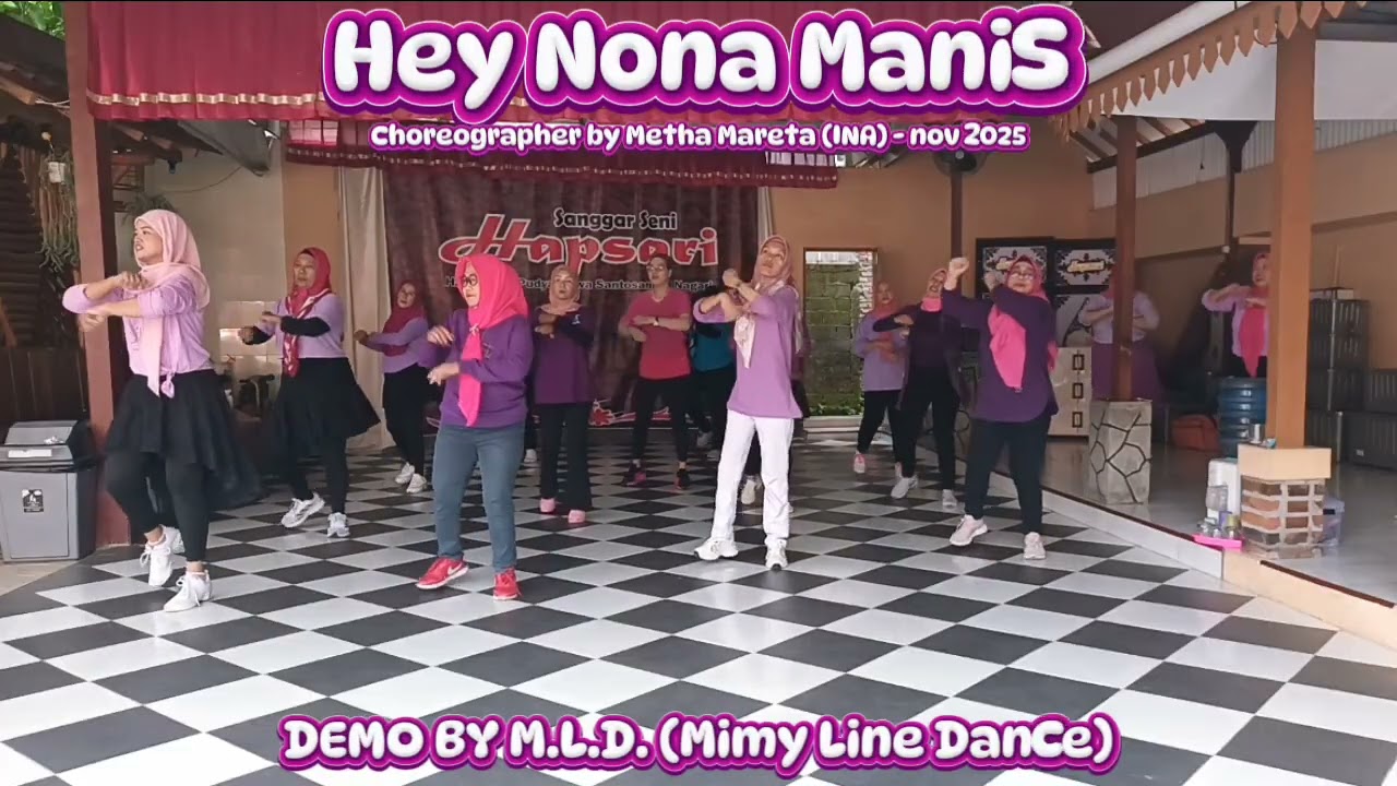Hey Nona Manis || Line Dance || Choreo:Metha Mareta (INA) - November 2025