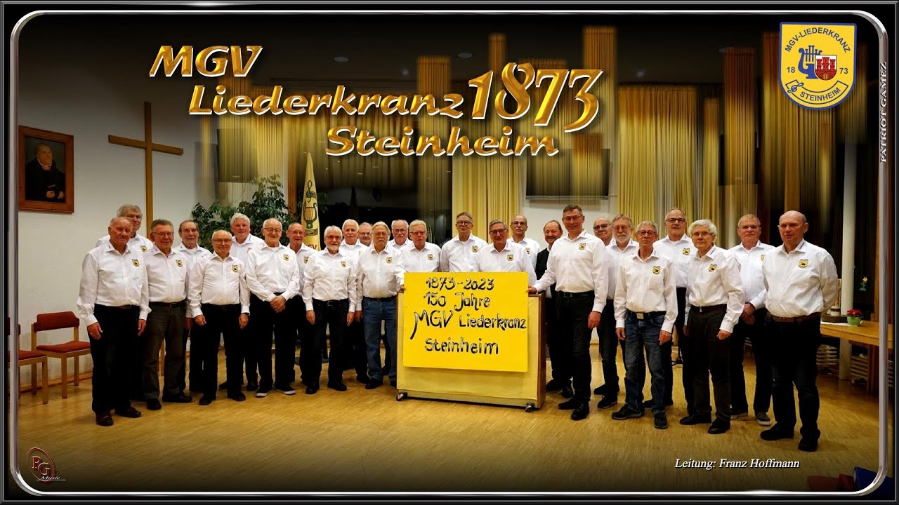 MGV LIEDERKRANZ 1873 STEINHEIM ~ Land der dunklen Wälder - Herbert Brust ~ Ltg. FRANZ HOFFMANN...