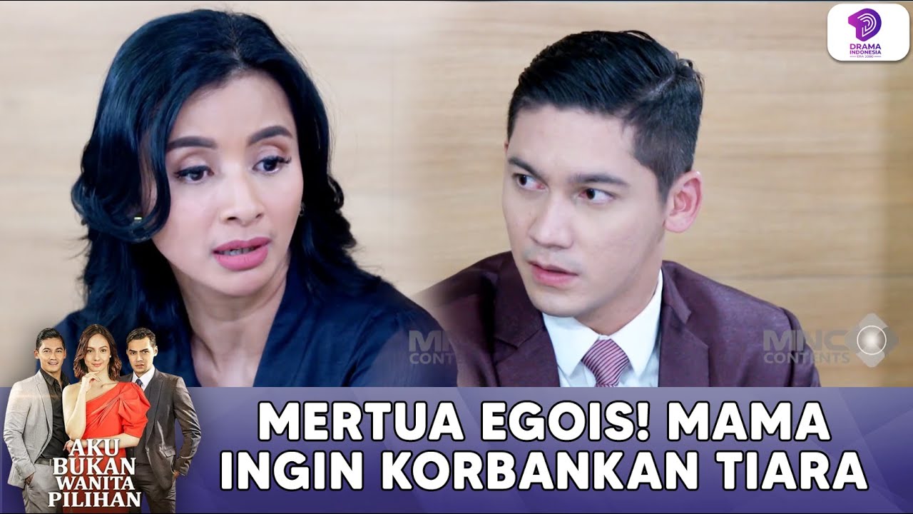 MERTUA EGOIS, MAMA NEKAT KORBANKAN TIARA DEMI INI! | AKU BUKAN WANITA PILIHAN | EPS 80 (5/5)