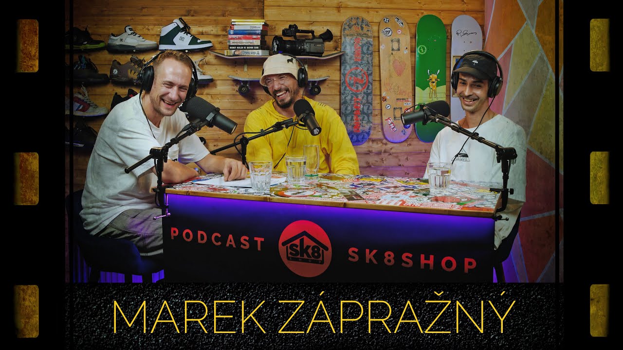 podcast SK8SHOP #80 - Marek Zápražný 😎