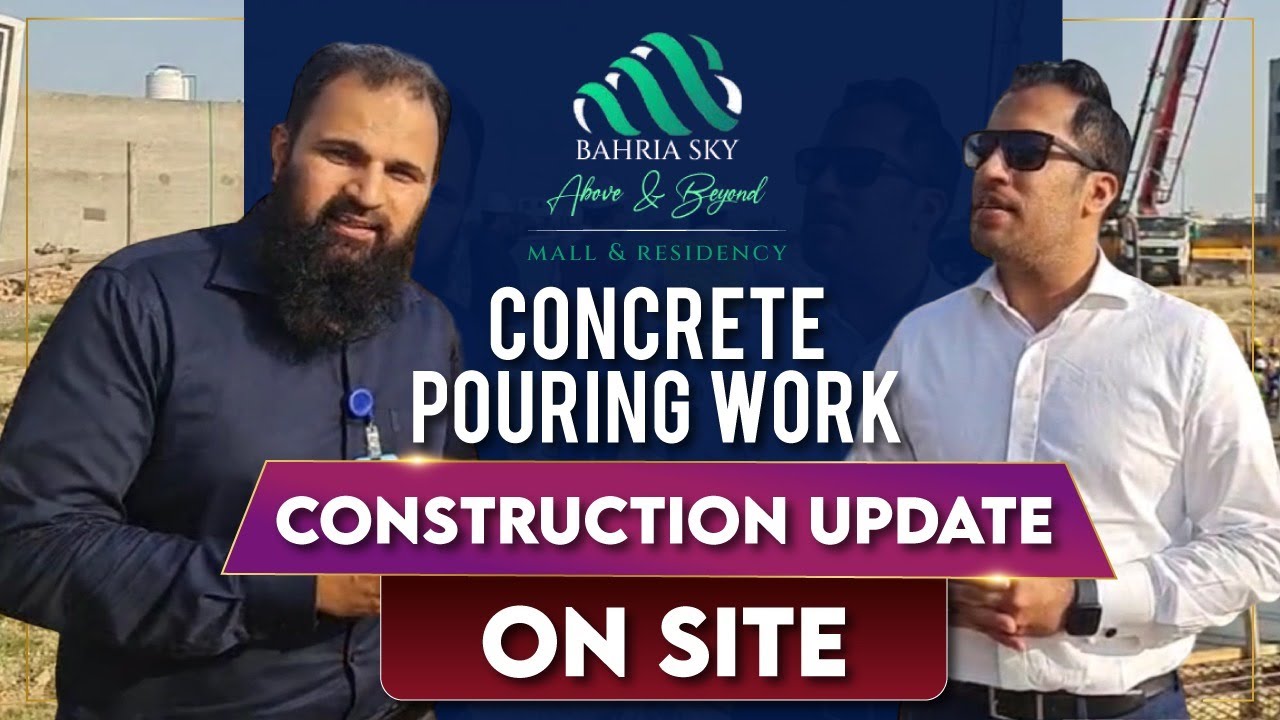 Bahria Sky Concrete Pouring Work Construction Update Site Visit | Globe Estate & Builders
