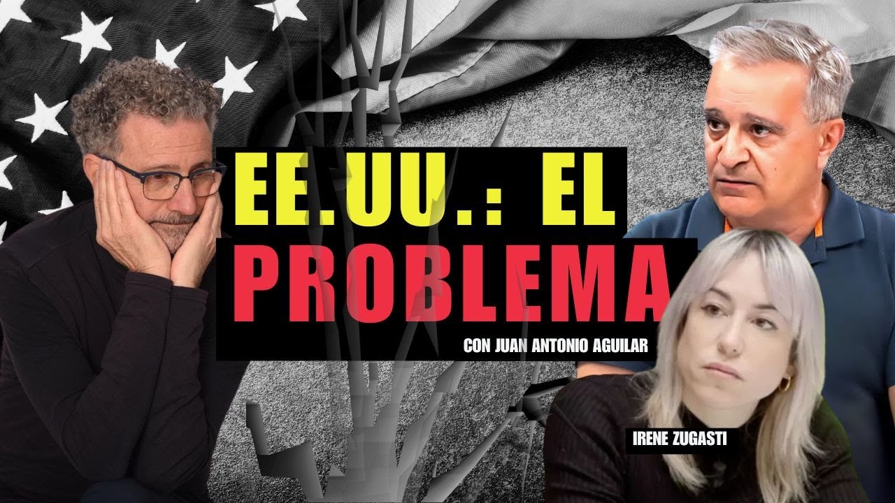 Trump y EEUU son el problema del mundo. Irene Zugasti y Juan Antonio Aguilar. Geopolitica
