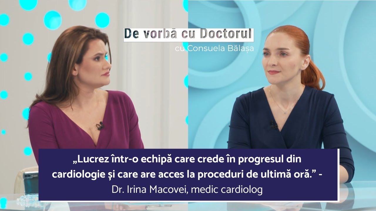 INSUFICIENȚA CARDIACĂ, O BOALĂ SUBDIAGNOSTICATĂ - DR. IRINA MACOVEI, MEDIC SPECIALIST CARDIOLOG