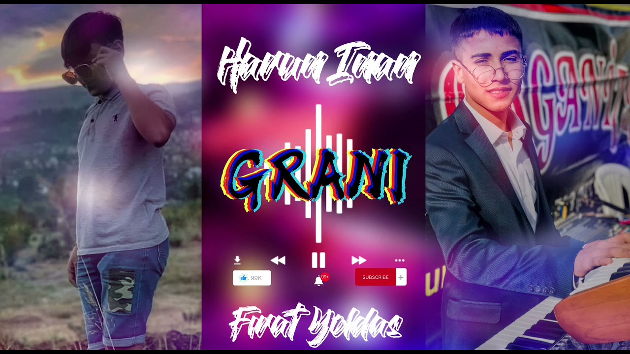 Harun İnan & Fırat Yoldaş - 2021 Grani ( Ağır Delilo )