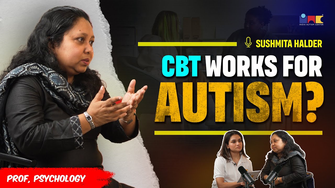 Can Cognitive Behavioral Therapy (CBT) Really Help People with Autism? | India Autism Center