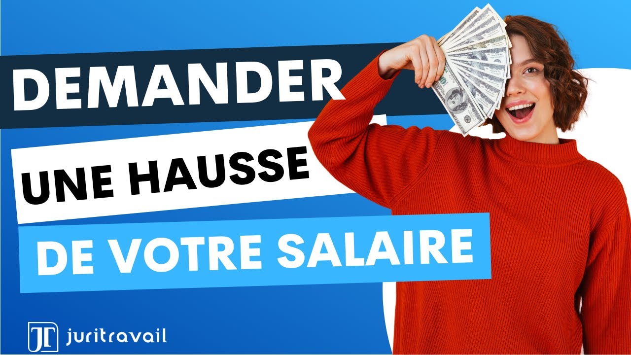 Comment demander une augmentation de salaire ? Négocier votre salaire !