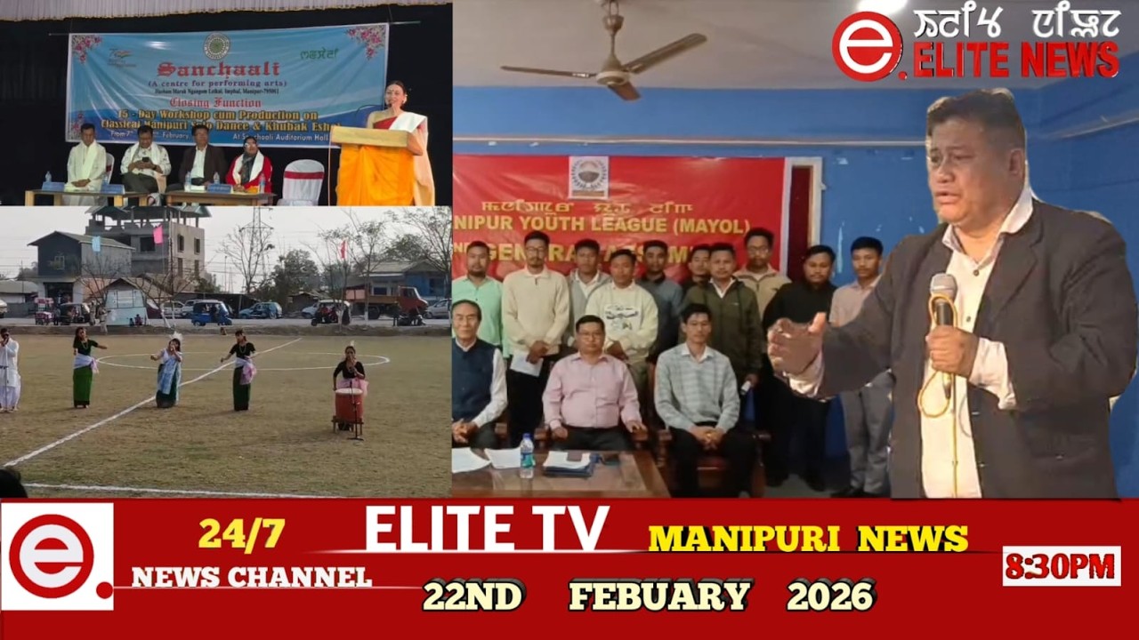 ELITE TV 8:30 PM  MANIPURI NEWS || 22ND FEBRUARY 2026|| ELITE TV