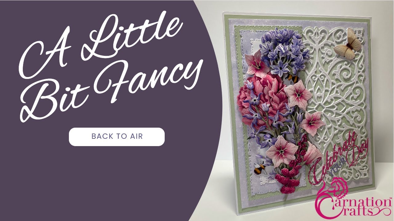 Carnation Crafts TV - A Little Bit Fancy