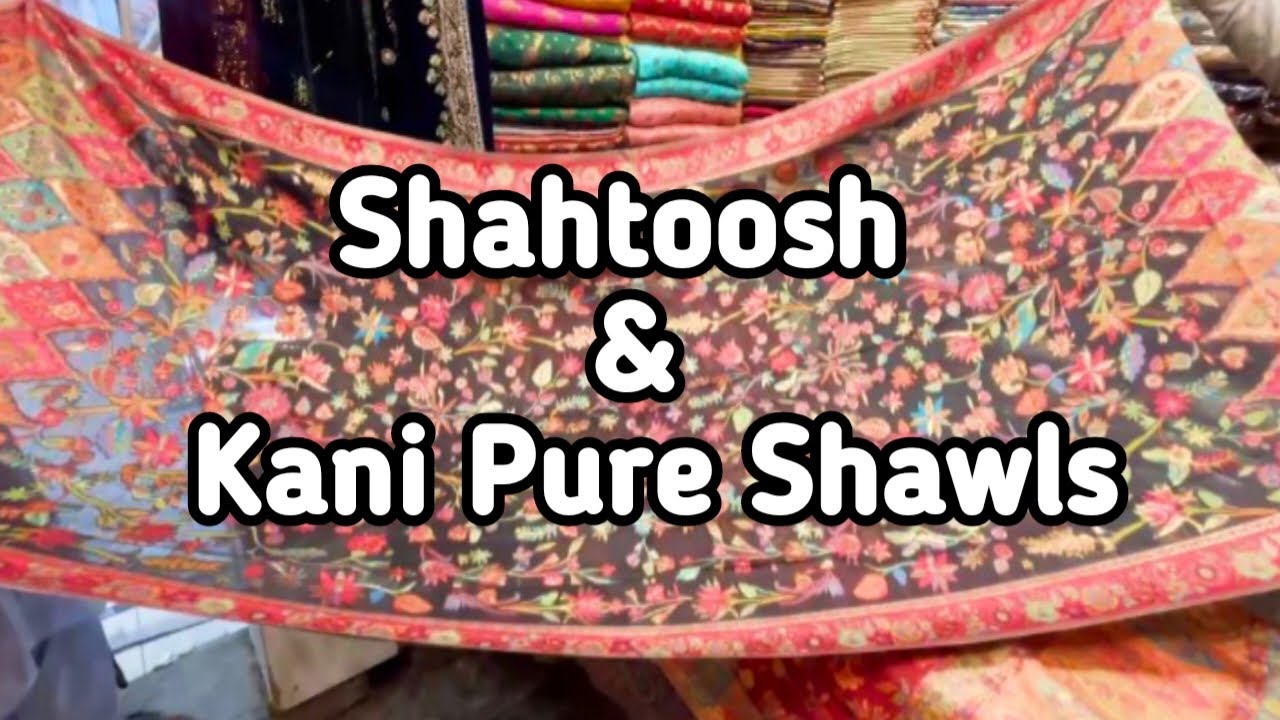 Kani & Shahtoosh Pure Shawls | Pure Pashmina shawl | Saddar Bazar Peshawar | @Waqas_Vlogs786
