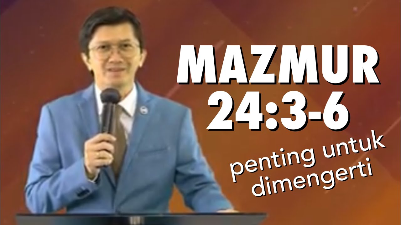 Mazmur 24:3-6 So IMPORTANT