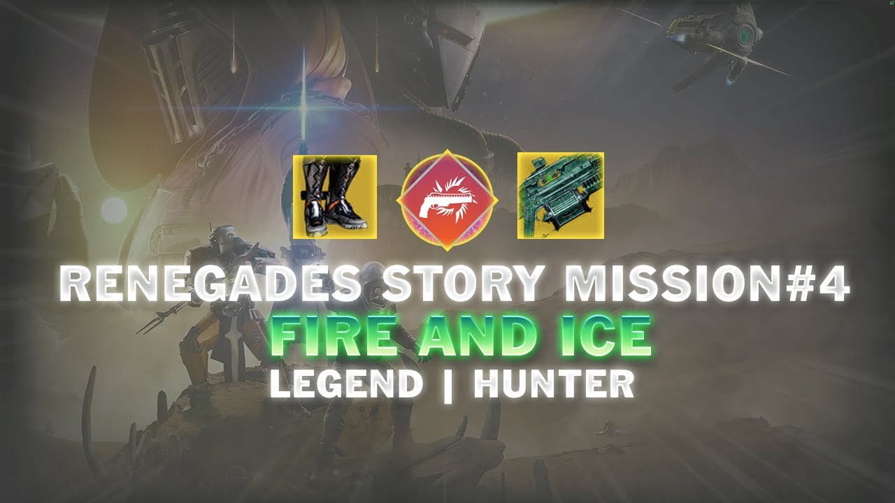 Solo Legendary Campaign Mission #4 Fire and Ice [Destiny 2] [Renegades]