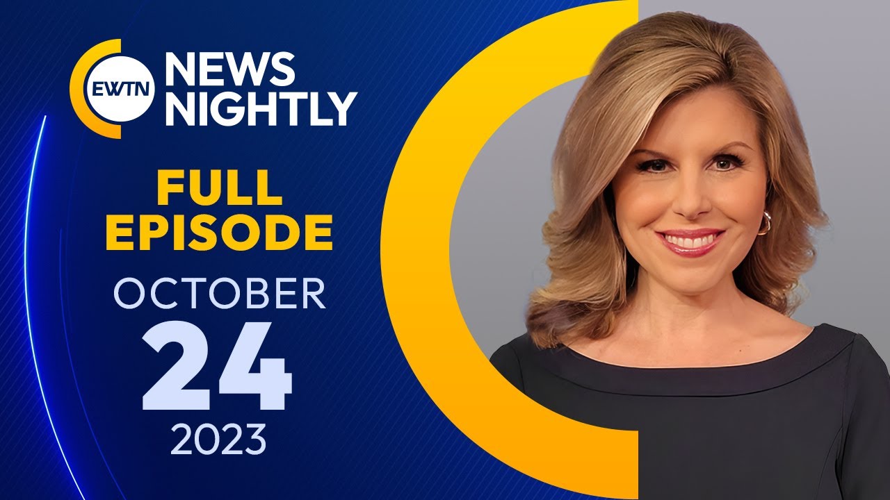 EWTN News Nightly | Tuesday, October 24, 2023