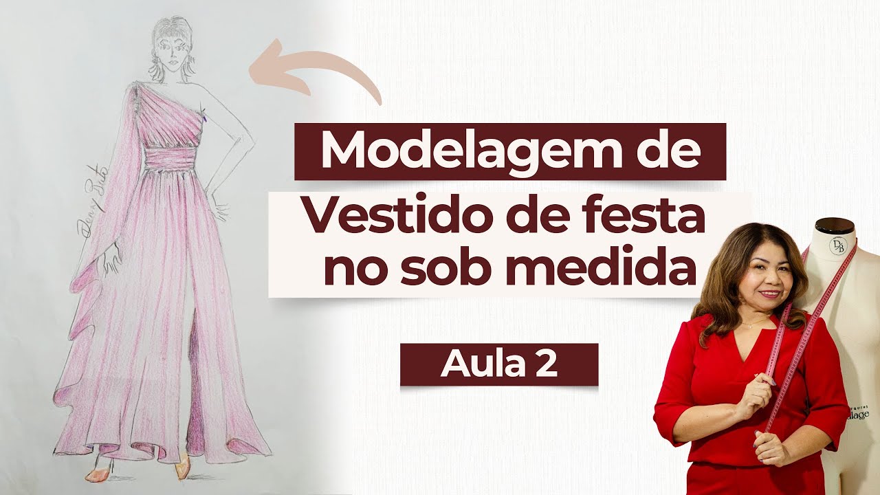 VESTIDO DE FESTA NO SOB MEDIDA  -    MODELAGEM  AULA 2