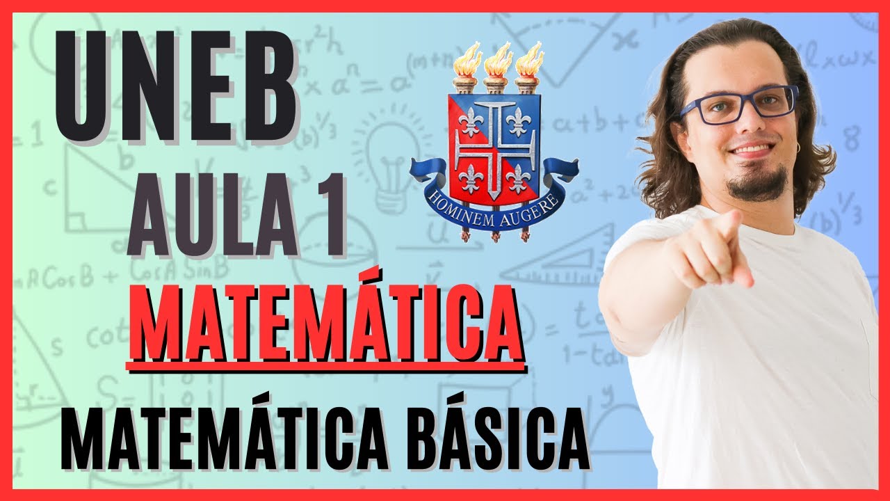 🔴 MATEMÁTICA PARA A UNEB/UESB | AULA 1