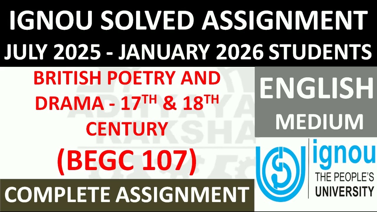 BEGC 107 || BRITISH POETRY AND DRAMA - 17TH & 18TH CENTURY || IGNOU SOLVED ASSIGNMENT 2025-2026 ||