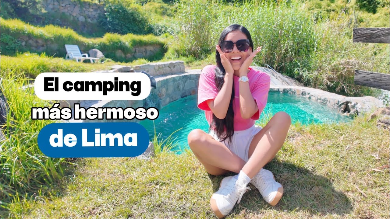 Nuevo CAMPING en Lima 🇵🇪😱 | qu&eacute; hacer y cu&aacute;nto cuesta? | Obrajillo