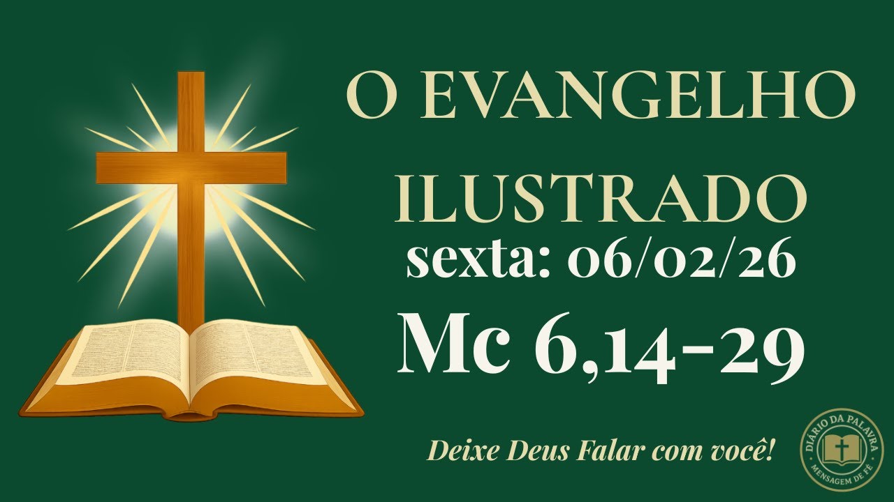 Evangelho de Hoje • 06/02/2026 | João Deu a Vida Pela Verdade | Diário da Palavra