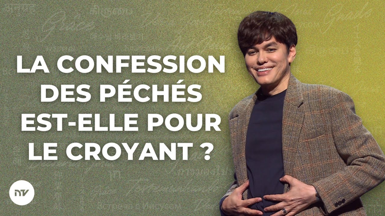 La confession des péchés est-elle pour le croyant ? | Joseph Prince | New Creation TV Français