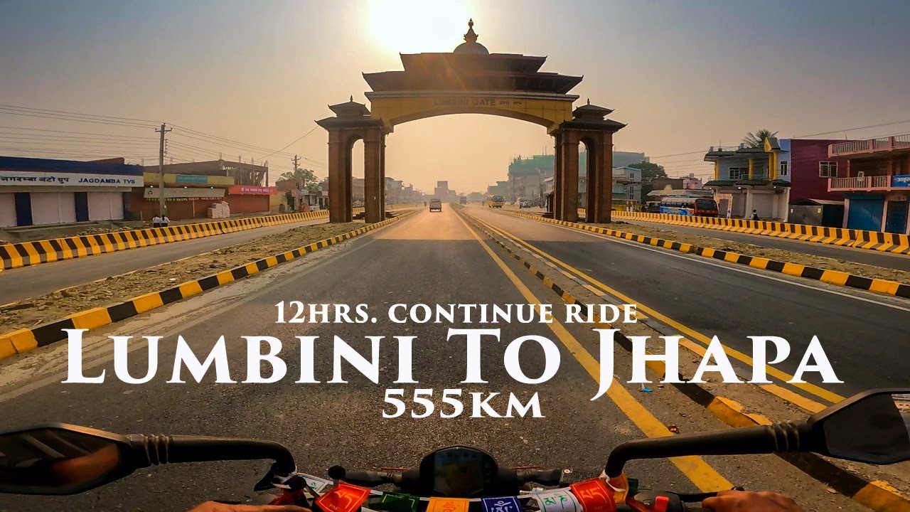 Lumbini To Jhapa | 555 KM. 12hrs Continue Ride |Solo Long Ride | By Purna Traveller