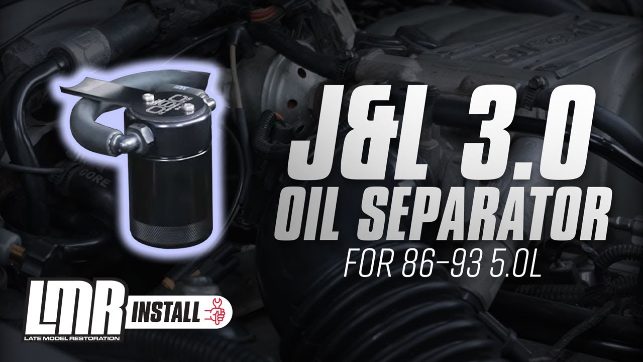 J&L 3.0 Oil Separator | 1986-93 Mustang Install