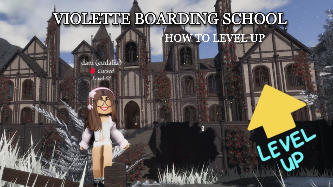 HOW TO LEVEL UP QUICKLY IN VIOLETTE BOARDING SCHOOL!