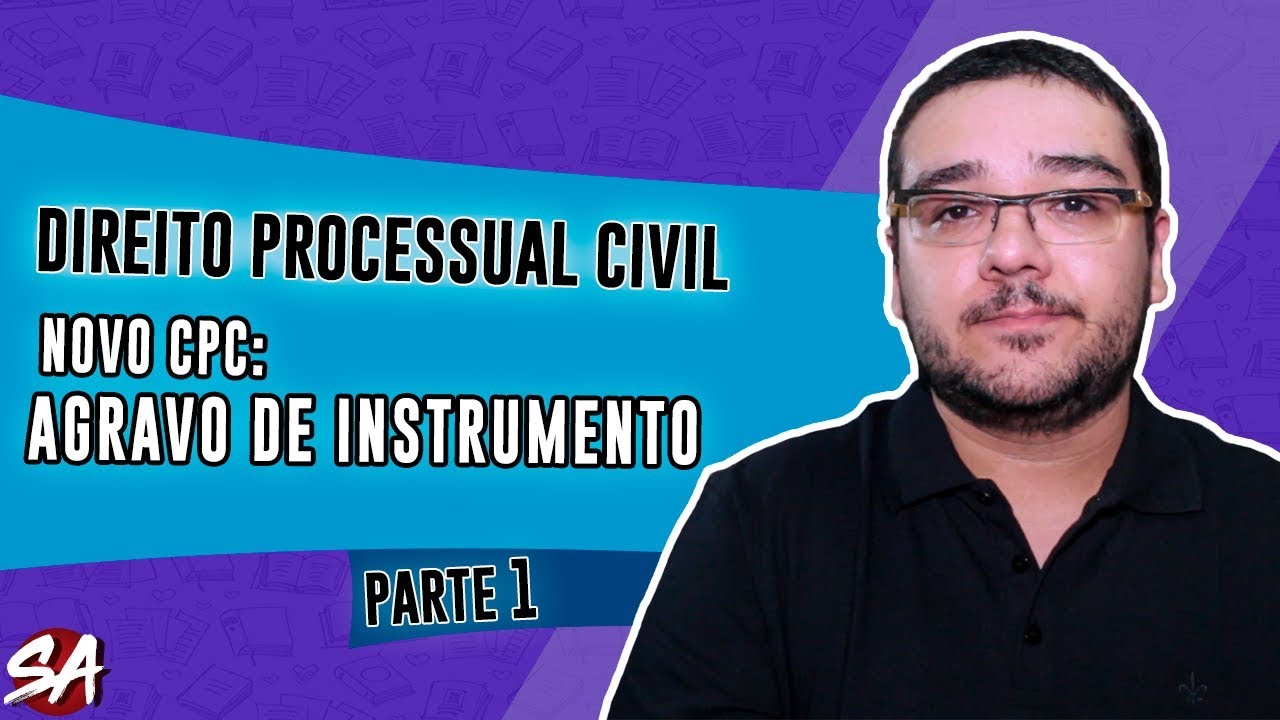AGRAVO DE INSTRUMENTO NO NOVO CPC | Parte 1 | Direito Processual Civil