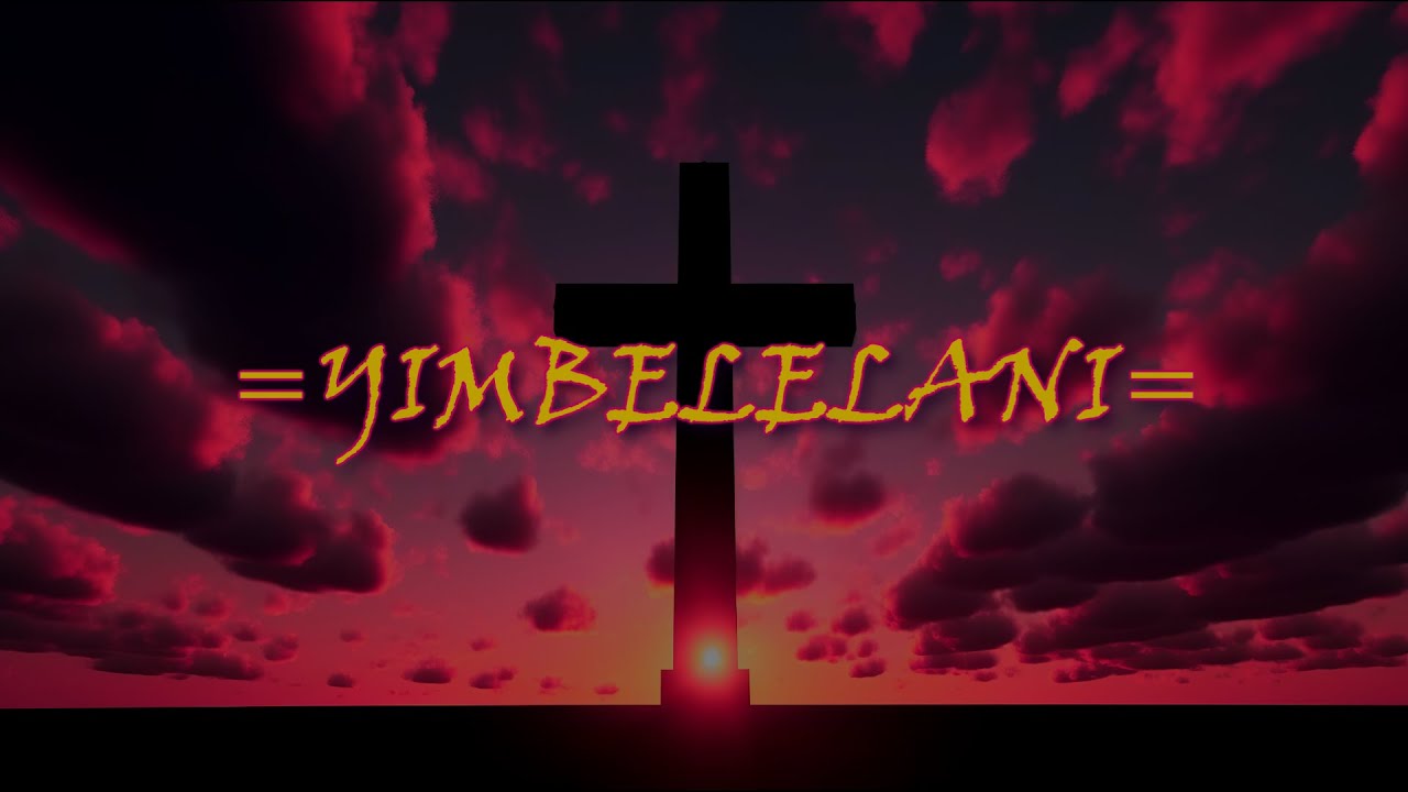 Yimbelelani letra (Official)