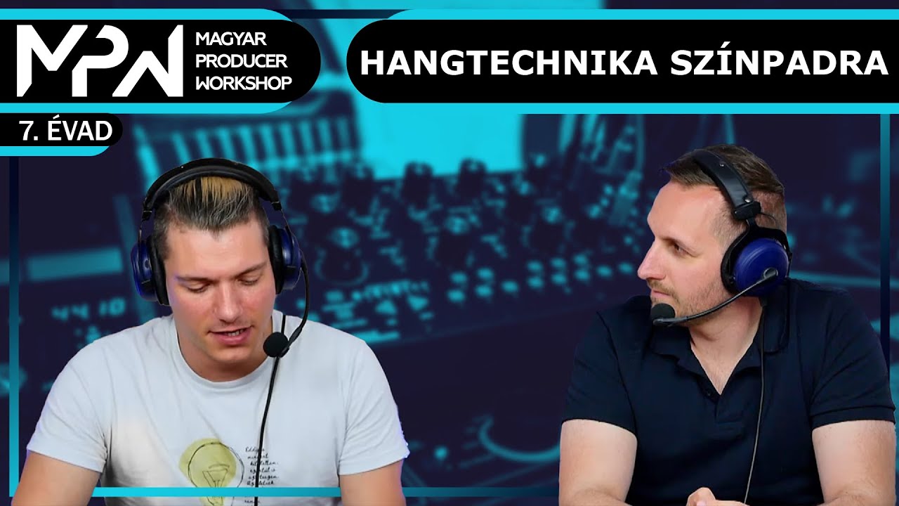 Így készülj a színpadi szereplésre technikailag  - vendég: Lugosi Dani hangtechnikus