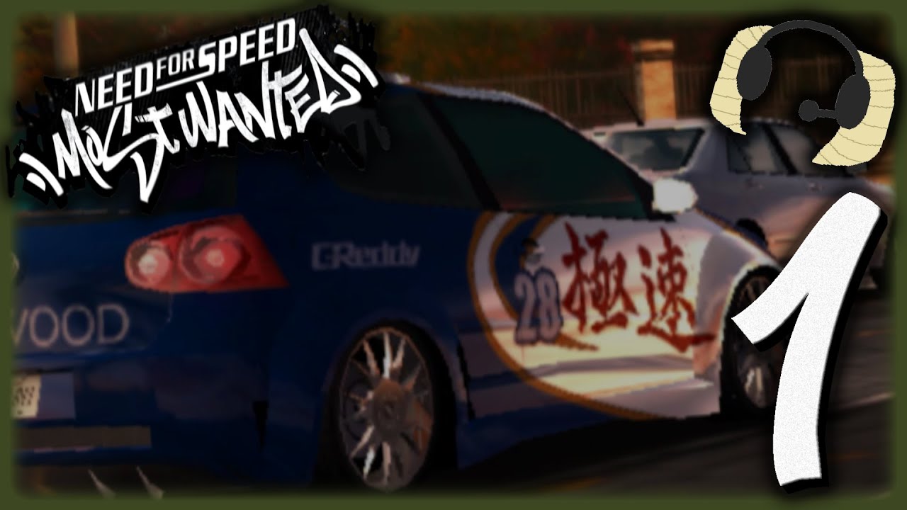 Need for Speed: Most Wanted | 1 | Losing My Car & Working Up The Ranks!