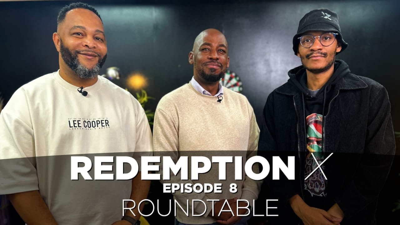 RedemptionX | Roundtable | Episode 8