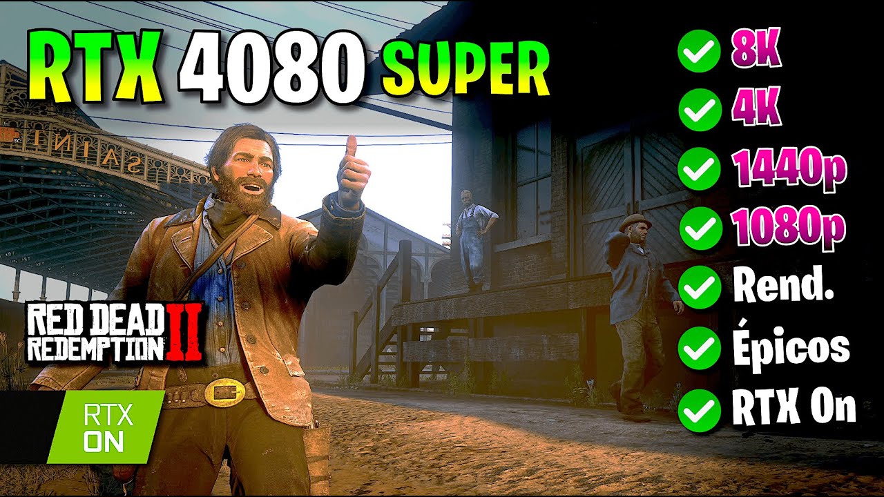 ✅ RTX 4080 SUPER ✅ RED DEAD REDEMPTION 2 🔴 1080p - 1440p - 4K - 8K 🔴