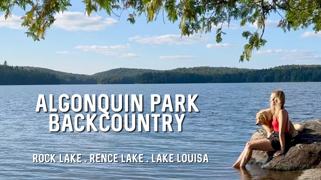 Algonquin Canoe Camping in August, 3 Days, Rock Lake, Rence, Louisa