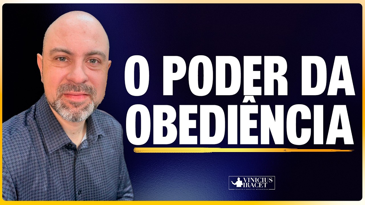 O PODER DA OBÊDIENCIA - @viniciusiracet2