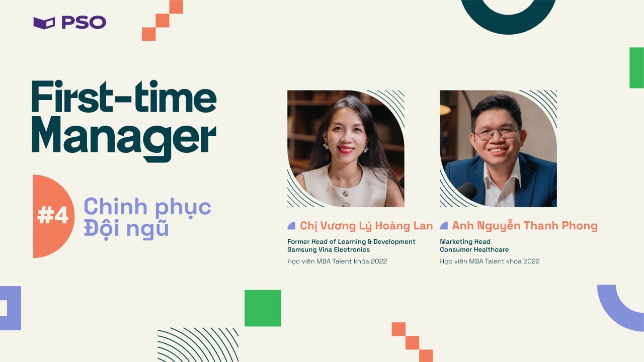 First-time Manager #4: Chinh phục đội ngũ