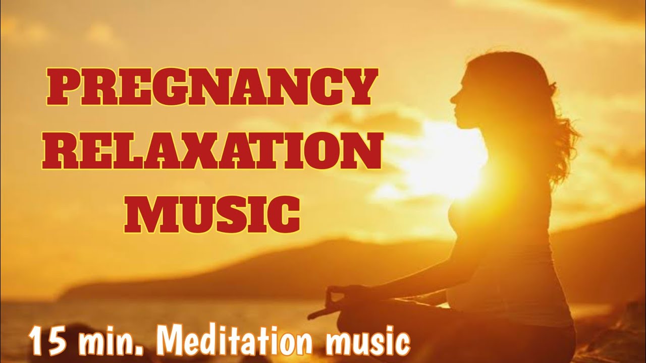 Pregnancy music for mother and unborn baby/15 min. Meditation Music