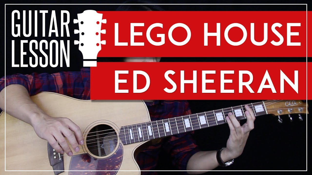 Lego House Guitar Tutorial - Ed Sheeran Guitar Lesson 🎸|Fingerpicking + Chords + Guitar Cover|