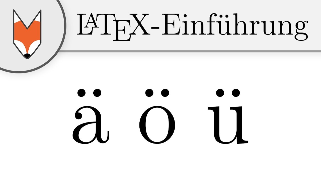LaTeX-Einführung 2 - Umlaute