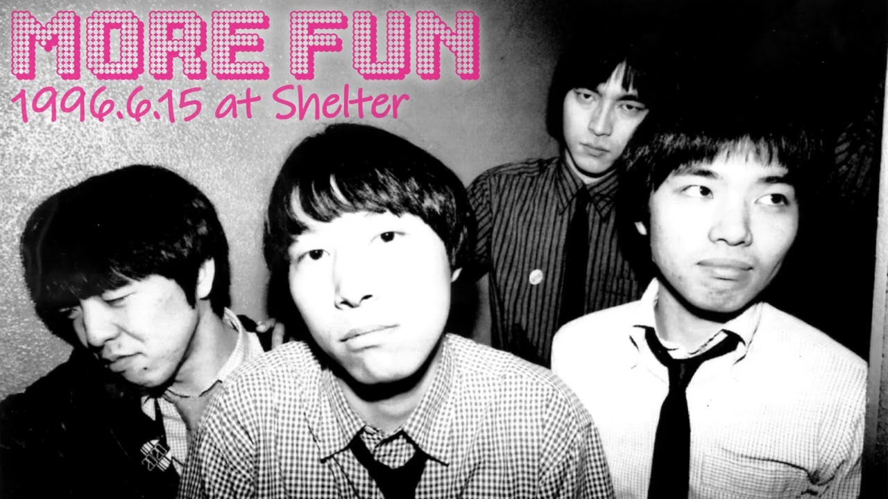 【Full Set Live】More Fun・1996.6.15・Shimokitazawa Shelter【Audio Only】