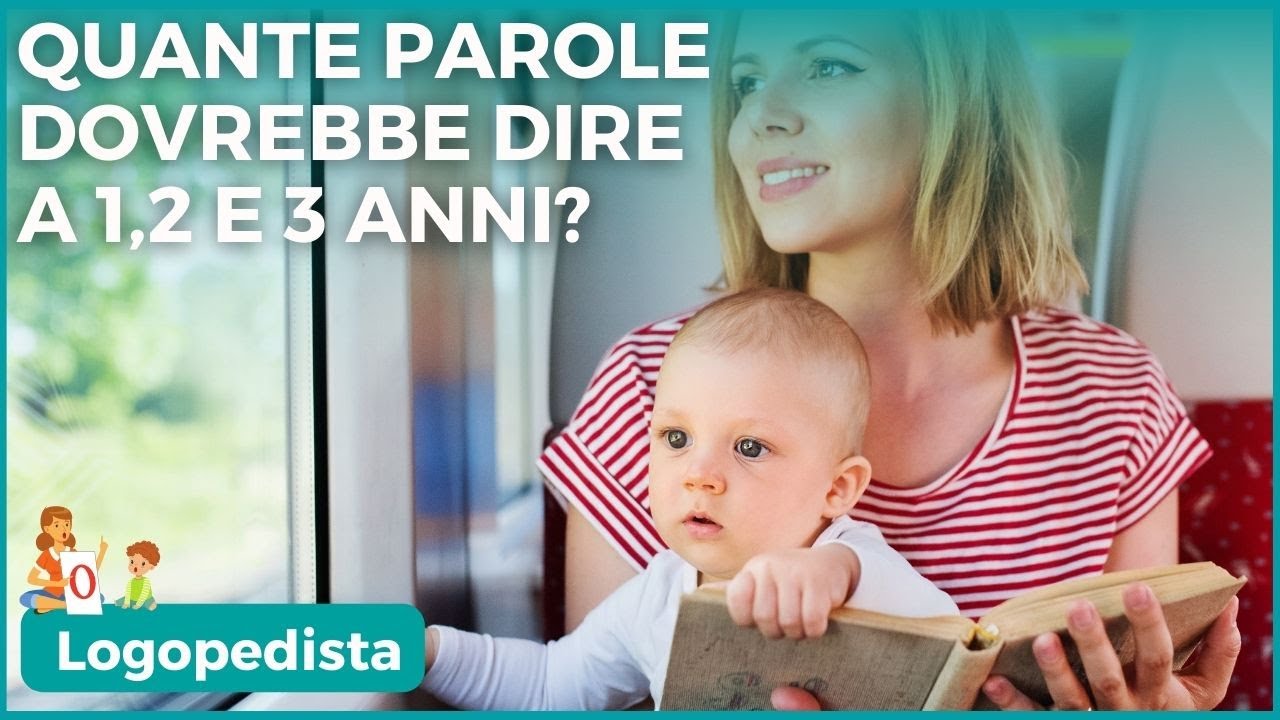 QUANTE PAROLINE DICONO I BAMBINI a 12, 18, 24 e 36 MESI (1,2 e 3 anni) e COME CONTARLE